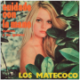 Грамофонни плочи Los Matecoco – Cuidado Con La Mano 7" сингъл