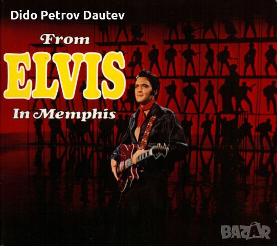 Elvis Presley – From Elvis In Memphis - двоен компакт диск, снимка 1 - CD дискове - 46172590