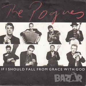 Грамофонни плочи The Pogues ‎– If I Should Fall From Grace With God 7" сингъл