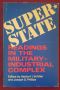 Супер-държавата. Изследвания за военно-промишления комплекс / Super State