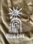 Nike • Have A Nike Day , снимка 1 - Спортни дрехи, екипи - 45637616