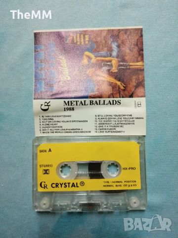 Metal Ballads, снимка 2 - Аудио касети - 45423555