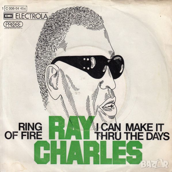 Грамофонни плочи Ray Charles – I Can Make It Thru The Days / Ring Of Fire 7" сингъл, снимка 1