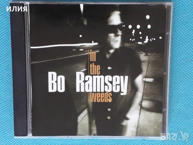 Bo Ramsey – 1997 - In The Weeds(Delta Blues), снимка 1 - CD дискове - 44517294