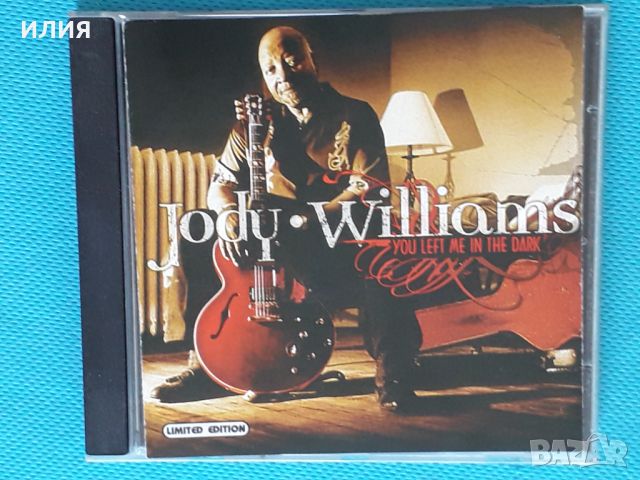 Jody Williams – 2004 - You Left Me In The Dark(Chicago Blues), снимка 1 - CD дискове - 42752190