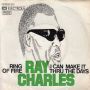 Грамофонни плочи Ray Charles – I Can Make It Thru The Days / Ring Of Fire 7" сингъл