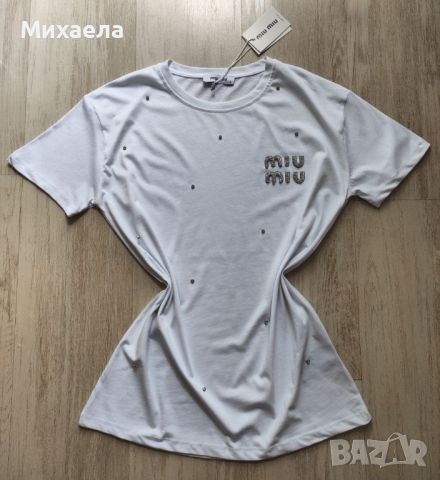 Памучни дамски тениски Miu Miu - два цвята - 25 лв., снимка 6 - Тениски - 45826630