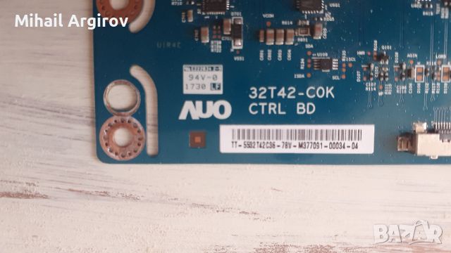 T-CON BOARD /ТИКОНИ/ ПЛАТКИ ПАНГЮРИЩЕ-1.13 /HV430FHB-GOA- 47-6021331/32T42-COK CTRL BD/.HV320FHB-N00, снимка 4 - Части и Платки - 46777217