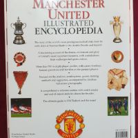 Официална, илюстрирана история на Манчестър Юнайтед /Manchester United Illustrated Encyclopedia, снимка 8 - Енциклопедии, справочници - 46216579