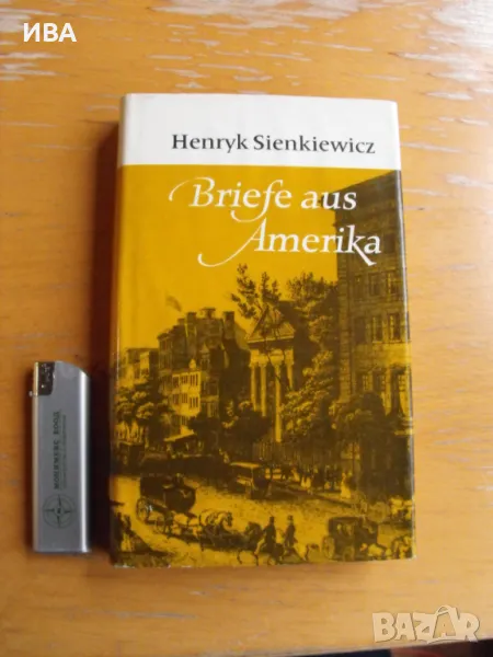 Briefe aus Amerika /на немски/. Автор:Хенрик Сенкевич., снимка 1