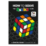 Книга с формули How To Solve The Rubik's Cube: Celebrating 50 Years, снимка 1 - Игри и пъзели - 44996857