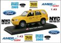 Ford Escape Hybrid - New York Taxi Amercom 1:43, снимка 1