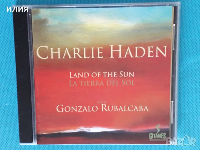 Charlie Haden with Gonzalo Rubalcaba – 2004 - Land Of The Sun(Post Bop,Contemporary Jazz), снимка 1 - CD дискове - 46115635
