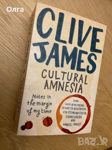 Книга на Clive James - Cultural Amnesia: Notes in the margin of my time , снимка 2 - Художествена литература - 53396813