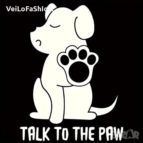Нова дамска забавна тениска Talk To The Paw , снимка 2 - Тениски - 51687295