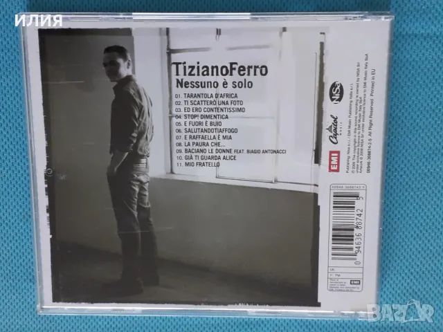 Tiziano Ferro – 2006 - Nessuno È Solo(Capitol Music – 00946-368874-2-5)(Soft Rock, Ballad), снимка 7 - CD дискове - 47239202