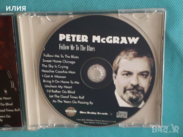 Peter McGraw – 2008 - Follow Me to the Blues(Blues), снимка 4 - CD дискове - 45403516