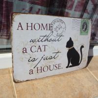Метална табела надпис Дом без котка е просто къща котенце, снимка 2 - Декорация за дома - 45714023