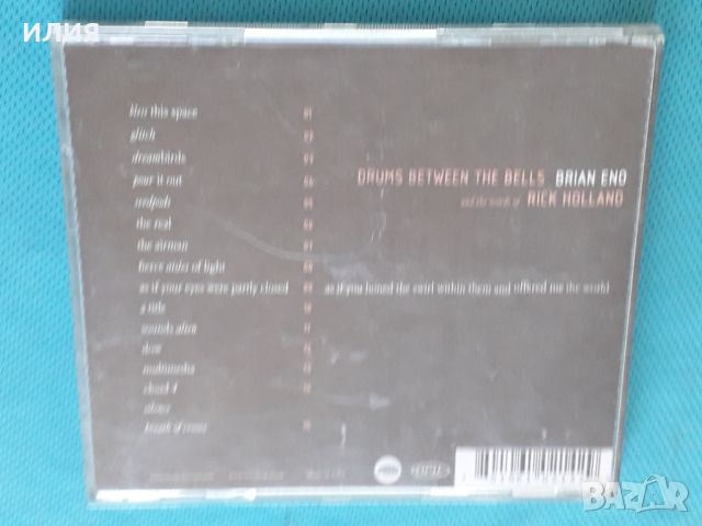 Brian Eno & The Words Of Rick Holland – 2011 - Drums Between The Bells(Leftfield,Experimental,Minima, снимка 6 - CD дискове - 45099323