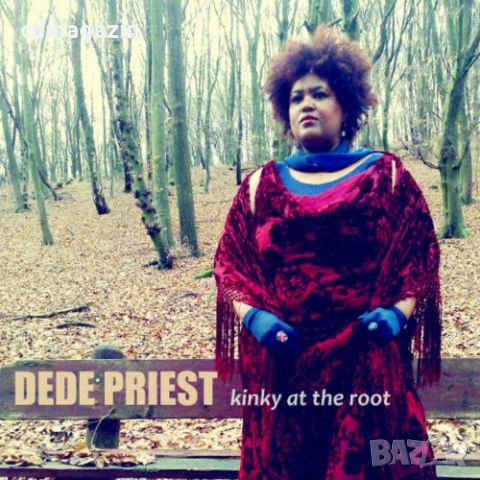 Компакт дискове CD Dede Priest ‎– Kinky At The Root, снимка 1 - CD дискове - 45925522