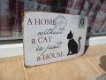 Метална табела надпис Дом без котка е просто къща котенце, снимка 2