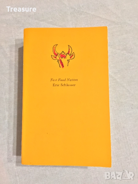 Fast Food Nation - Eric Schlosser, снимка 1