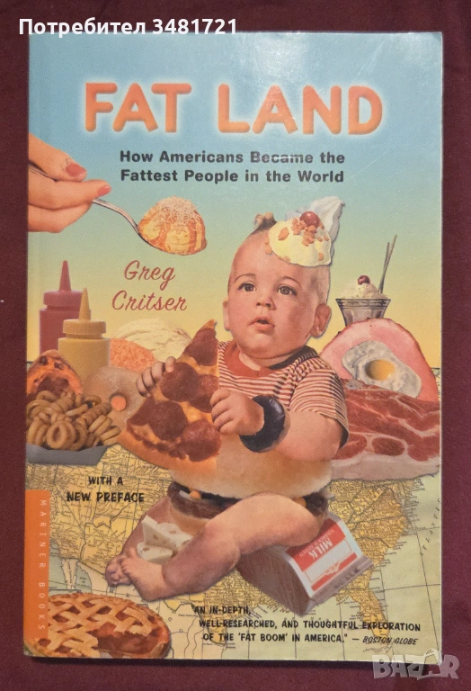 Fat Land. How Americans Became the Fattest People in the World, снимка 1