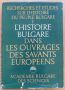 L'Histoire Bulgare dans les ouvrages des savants europeens, снимка 1