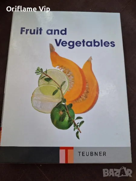 Енциклопедия Fruit and Vegatables, снимка 1