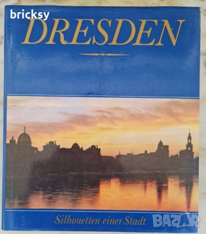 Албум Dresden,Silhouetten einer Stadt, снимка 1 - Енциклопедии, справочници - 46778304