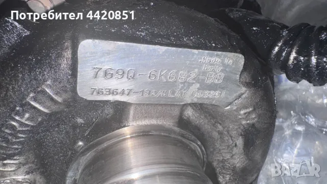 Турбо компресор за Ford Focus - 763647-19 / 7G9Q-6K682-BB, снимка 2 - Части - 50196941