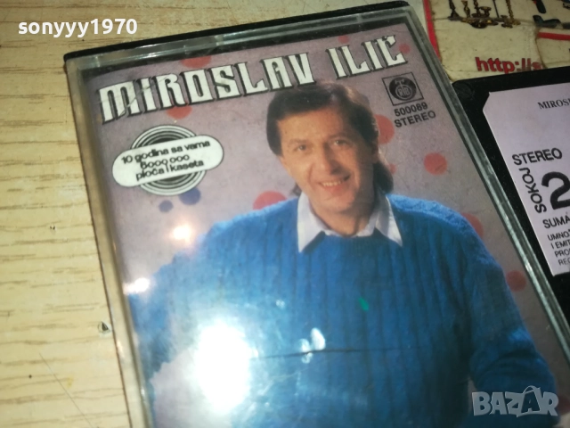 MIROSLAV ILIC-ORIGINAL TAPE 2809251952, снимка 6 - Аудио касети - 51870389