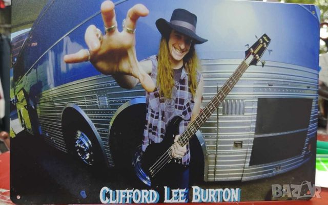 Clifford Lee Burton-метална табела(плакет), снимка 1 - Китари - 45792599