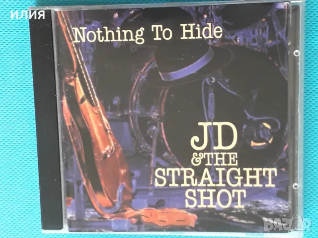 JD & The Straight Shot – 2005 - Nothing To Hide(JD Records – R2 73215)(Blues), снимка 1 - CD дискове - 48937389