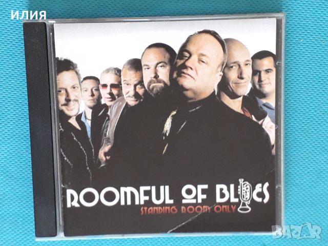 Roomful Of Blues - 2005 - Standing Room Only(Modern Electric Blues,Jump Blues), снимка 1 - CD дискове - 44499744