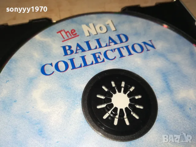 BALLAD COLLECTION CD 0312241220, снимка 7 - CD дискове - 48207186