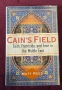 Из бойните полета на Каин - вяра, братоубийство и страх в Близкия Изток / Cain's Field, снимка 1