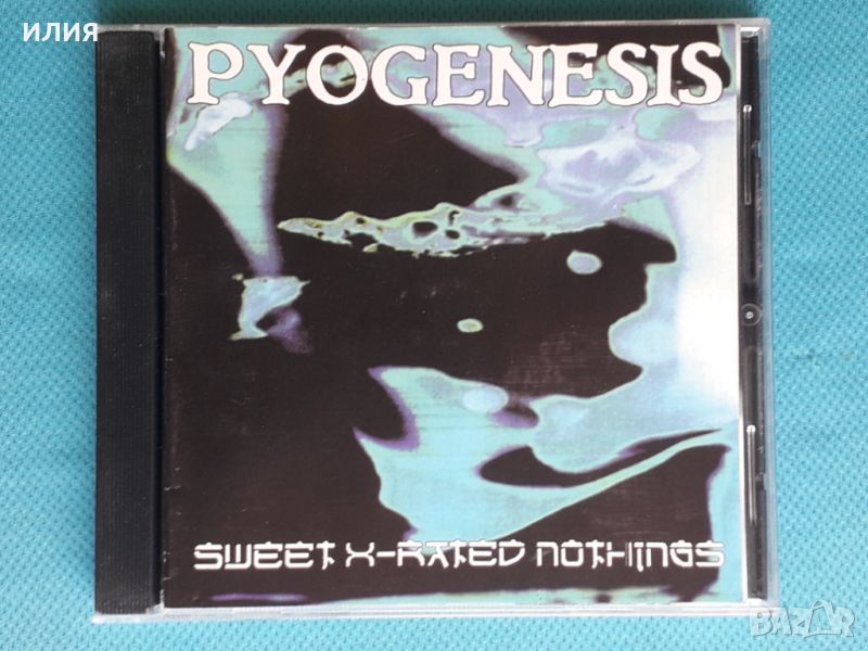 Pyogenesis – 1994 - Sweet X-Rated Nothings(Death Metal,Doom Metal), снимка 1
