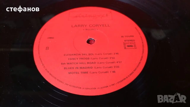 Дългосвиреща грамофонна плоча LARRY CORYELL „bolero”, Франция, снимка 7 - Грамофонни плочи - 51142867