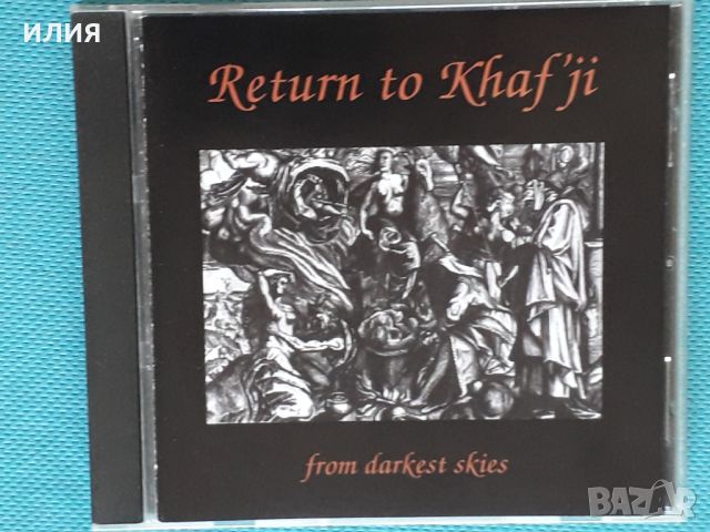 Return To Khaf'ji – 2003 - From Darkest Skies (Goth Rock), снимка 1 - CD дискове - 39035151