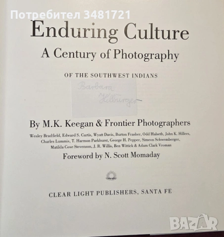 Издръжлива култура - фото-разказ за индианците от Югозапада / Enduring Culture, снимка 2 - Енциклопедии, справочници - 53749082