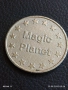 Жетон токен за игрално казино Magic Planet за КОЛЕКЦИЯ ДЕКОРАЦИЯ 37666, снимка 4
