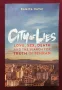 Град на лъжи. Любов, секс, смърт и търсене на истината в Техеран / City of Lies, снимка 1