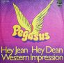 Грамофонни плочи Pegasus – Hey Jean Hey Dean / Western Impression 7" сингъл, снимка 1 - Грамофонни плочи - 45200076
