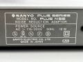 SANYO PLUS SERIES N55 - NOISE REDUCTION ADAPTOR (SUPER D), снимка 7