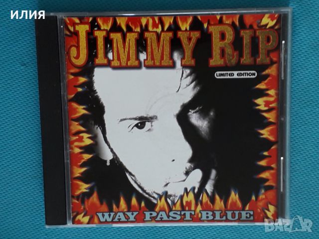 Jimmy Rip – 1993 - Way Past Blue(Blues Rock), снимка 1 - CD дискове - 46385282
