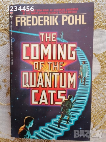 The Coming of the Quantum Cats, Frederik Pohl (The brilliant new novel of alternate universes by the