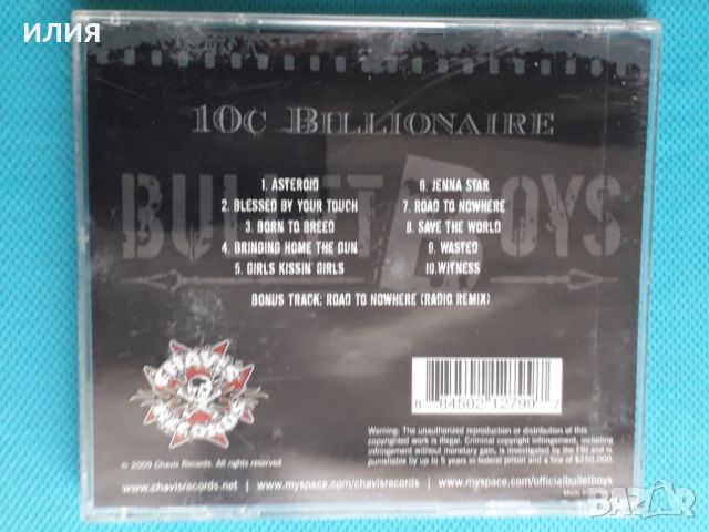 Bullet Boys – 2009 - 10¢ Billionaire(Hard Rock,Heavy Metal), снимка 7 - CD дискове - 45402542