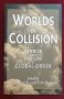 Слъбък на светове. Терор и бъдещето на глобалния ред / Worlds in Collision, снимка 1