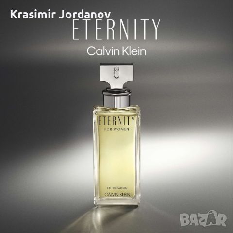 CALVIN KLEIN ETERNITY, снимка 6 - Дамски парфюми - 46486117